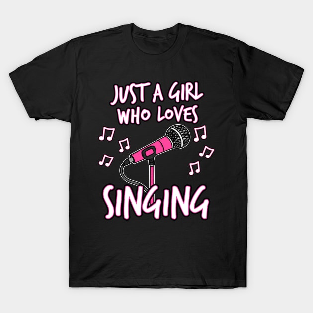 Just A Girl Who Loves Singing, Female Singer T-Shirt by doodlerob